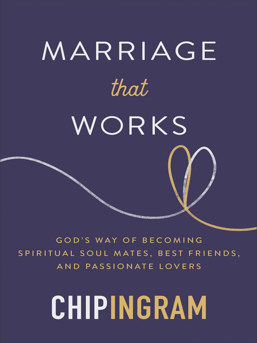Title details for Marriage That Works by Chip Ingram - Available
